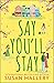 Say You'll Stay (Wishing Tree, #.5)