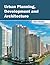 Urban Planning, Development and Architecture