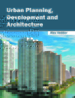 Urban Planning, Development and Architecture