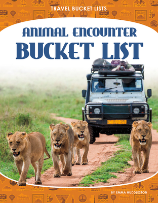 Animal Encounter Bucket List (Travel Bucket Lists)