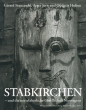 Stabkirchen - und die mittelalterliche Gesellschaft Norwegen