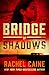 Bridge of Shadows
