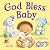 God Bless Baby: Heartwarmin...