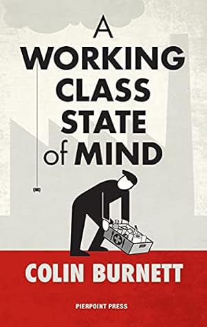A Working Class State of Mind