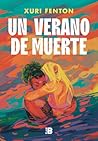 Un verano de muerte by Xuri Fenton