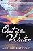 Out of the Water by Ann Marie Stewart