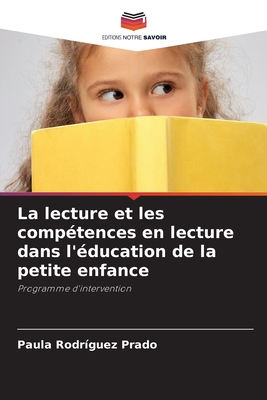 La lecture et les compétences en lecture dans l'éducation de la petite enfance: Programme d'intervention (French Edition)
