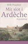Mit slot i Ardèche