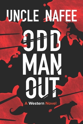 ODD MAN OUT: A Western Novel