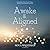 Awake and Aligned by Nova Wightman
