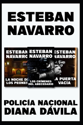 POLICÍA NACIONAL DIANA DÁVILA: La noche de los peones+Los crímenes del abecedario+La puerta vacía (Spanish Edition)