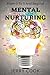 Mental Nurturing: From 0 To...