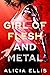 Girl of Flesh and Metal (Fl...
