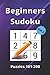 Beginner Sudoku: 100 Large ...