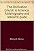 The Unification Church in America. A bibliography and researc... by Michael L. Mickler