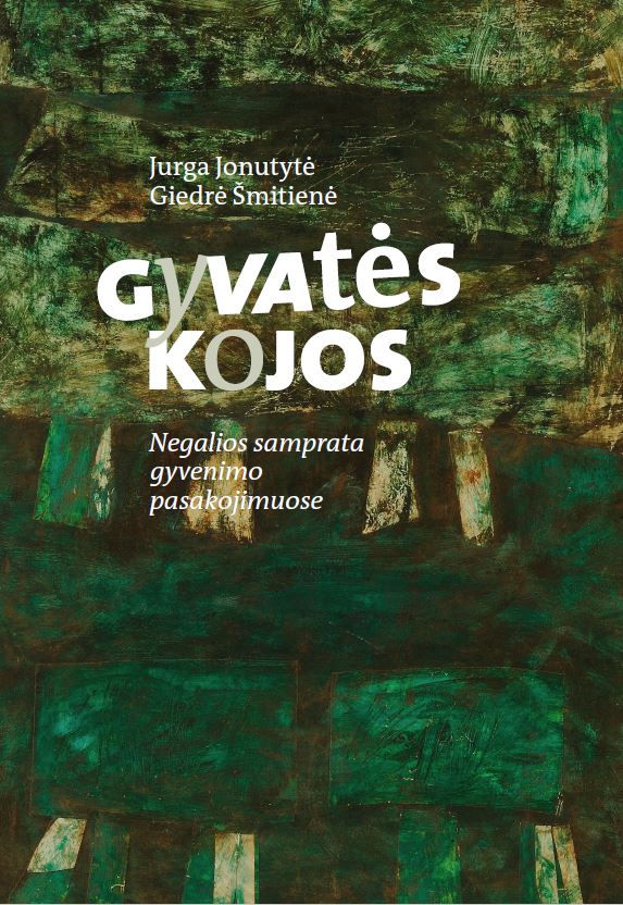 Gyvatės kojos. Negalios samprata gyvenimo pasakojimuose (Hardcover)