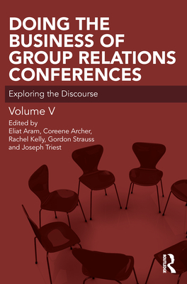 Doing the Business of Group Relations Conferences