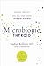 Microbiome Thyroid: Restore Your Gut and Heal Your Hidden Thyroid Disease (Microbiome Medicine Library)