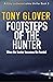 Footsteps Of The Hunter (Ki...