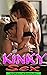 Kinky Sex Fantasy Comes To Life — Explicit Sex Stories Mega Collections: Naughty Taboo Explicit Romance, Extremely Hottest Seduced Forbidden Erotic Novel, Dominant, Forced, Explicit Short Sex Stories