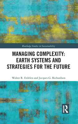 Managing Complexity, Earth Systems and Strategies for the Future (ebook)