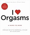 I Love Orgasms: A...