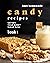Best Homemade Candy Recipes...