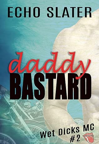 Daddy Bastard (WDMC, #2)