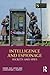 Intelligence and Espionage: Secrets and Spies