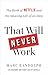 That Will Never Work: The Birth of Netflix and the Amazing Life of an Idea