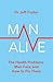 Man Alive: The health problems men face and how to fix them