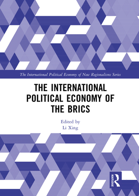 The International Political Economy of the Brics (Kindle Edition)