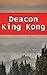 Deacon King Kong