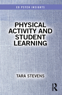 Physical Activity and Student Learning (Ed Psych Insights)