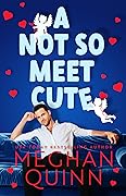 A Not So Meet Cute (Cane Brothers, #1) 