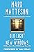 Old Light Through New Windows by Mark Matteson