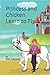 Princess and Chicken Learn ...