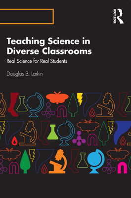 Teaching Science in Diverse Classrooms: Real Science for Real Students