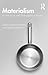 Materialism: A Historical a...