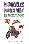 Motorcycles Moose...