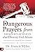 Dangerous Prayers from the Courts of Heaven that Destroy Evil... by Francis Myles