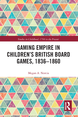 Gaming Empire in Children's British Board Games, 1836-1860
