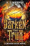 Darken the Trux by A.J. Manney
