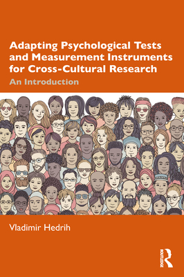 Adapting Psychological Tests and Measurement Instruments for Cross-Cultural Research: An Introduction