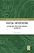 Digital Interfacing: Action and Perception through Technology (Routledge Studies in New Media and Cyberculture)