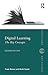Digital Learning: The Key Concepts