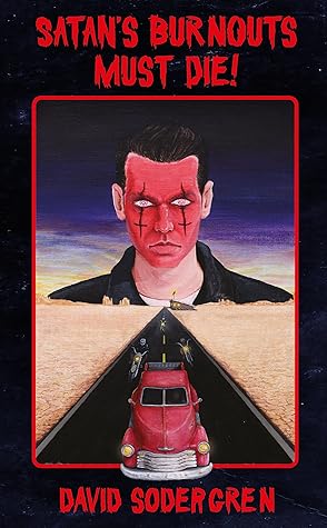 Satan's Burnouts Must Die!