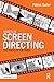 Secrets of Screen Directing...