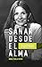 SANAR DESDE EL ALMA: Libro canalizado desde los Registros Akáshicos (Spanish Edition)