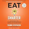 Eat Smarter by Shawn Stevenson